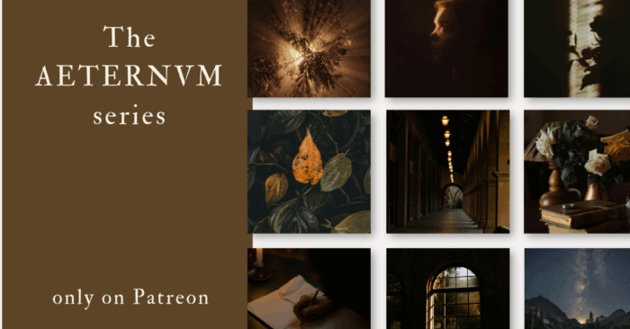 dark academia-esque images with the text the aeternvm series only on patreon